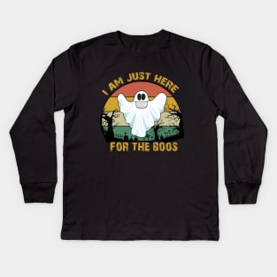 I am Just Here For The Boos Halloween Kids Long Sleeve T-Shirt